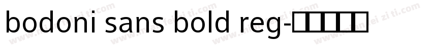 bodoni sans bold reg字体转换